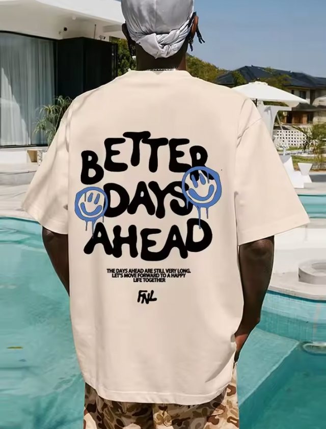 Better Days Ahead Men's Letter Pattern T-shirt